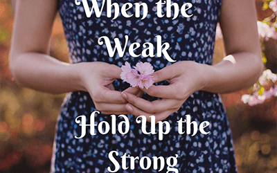 When the Weak Hold Up the Strong
