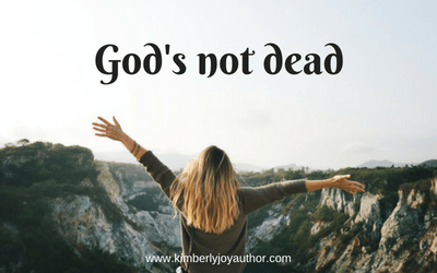 God’s not dead