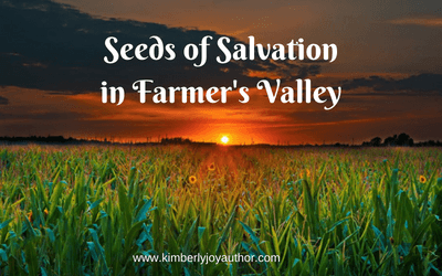 Seeds of Salvation in Farmer’s Valley