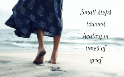 Small steps toward healing in times of grief