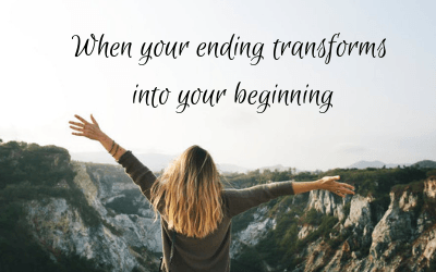 When your ending transforms into your beginning