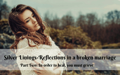 Silver linings; Reflections in a broken marriage: part two