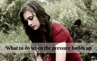 What to do when the pressure builds up